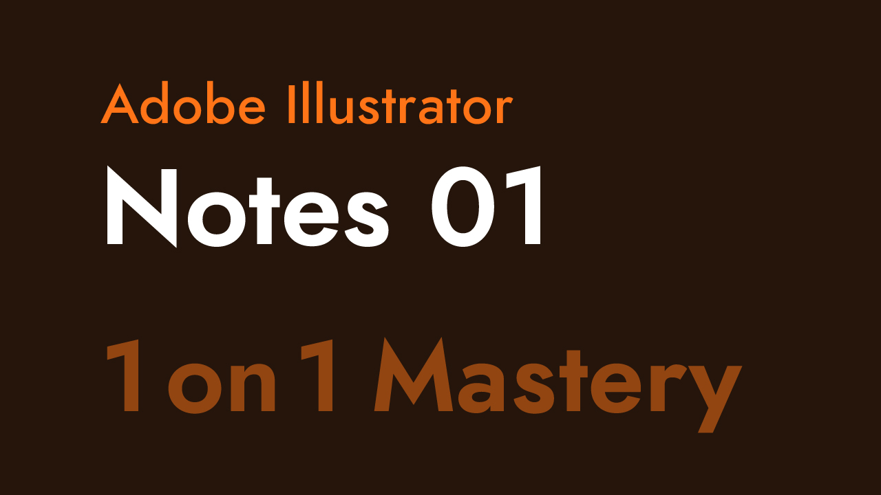 Notes 01 for Adobe Illustrator One on One Mastery Thumbnail